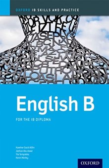 IB English B Skills & Practice: Oxford IB Diploma Program