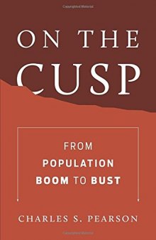 On the Cusp: From Population Boom to Bust