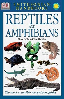 Reptiles and Amphibians (DK Smithsonian Handbook)