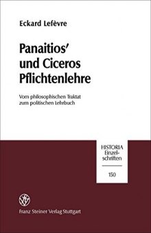 Panaitios' und Ciceros Pflichtenlehre: vom philosophischen Traktat zum politischen Lehrbuch