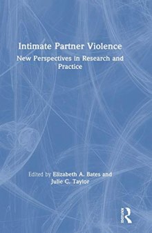 Intimate Partner Violence: New Perspectives in Research and Practice