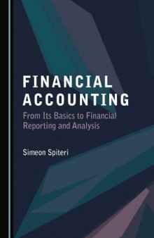 Financial Accounting: From Its Basics to Financial Reporting and Analysis