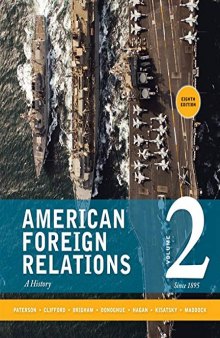 American Foreign Relations: Volume 2. Since 1895