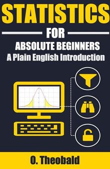 Statistics for Absolute Beginners: A Plain English Introduction
