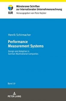 Performance Measurement Systems: Design and Adoption in German Multinational Companies