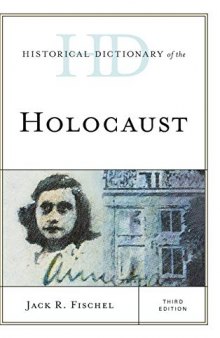 Historical Dictionary Of The Holocaust