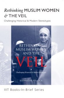 Rethinking Muslim Women and the Veil: Condensed Version