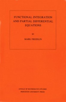 Functional Integration and Partial Differential Equations