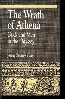 The Wrath of Athena: Gods and Men in the Odyssey
