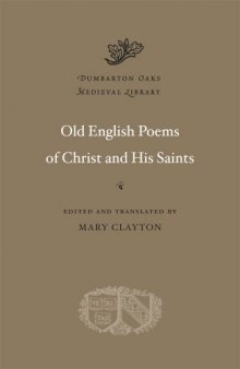 Old English Poems of Christ and His Saints
