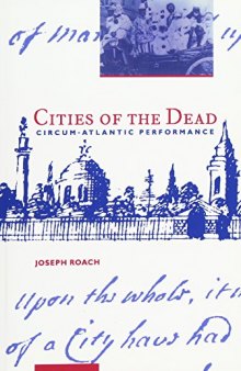 Cities of the Dead: Circum-Atlantic Performance