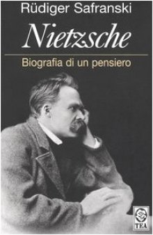 Nietzsche. Biografia di un pensiero
