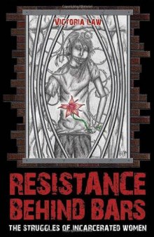 Resistance Behind Bars: The Struggles of Incarcerated Women