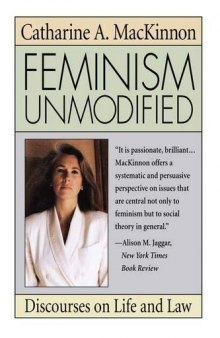 Feminism Unmodified: Discourses on Life and Law