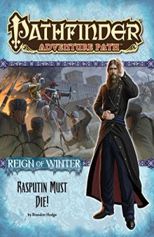 Pathfinder Adventure Path #71: Rasputin Must Die! (Reign of Winter 5 of 6)
