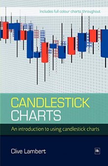 Candlestick Charts: An introduction to using candlestick charts