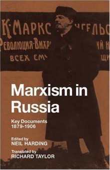 Marxism in Russia: Key Documents 1879-1906