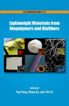 Lightweight materials from biopolymers and biofibers