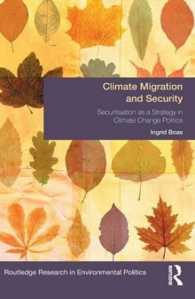 Climate Migration and Security: Securitisation as a Strategy in Climate Change Politics (Environmental Politics)