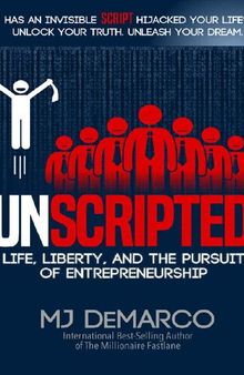 UNSCRIPTED: Life, Liberty, and the Pursuit of Entrepreneurship