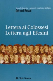 Lettera ai Colossesi. Lettera agli Efesini