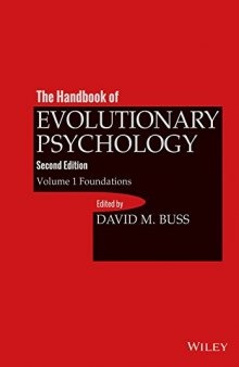 The Handbook of Evolutionary Psychology, Vol. 1: Foundation