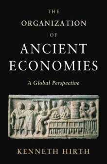 The Organization of Ancient Economies: A Global Perspective