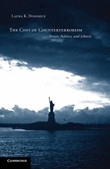 The Cost Of Counterterrorism: Power, Politics, And Liberty