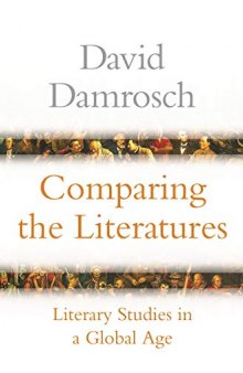 Comparing the Literatures: Literary Studies in a Global Age