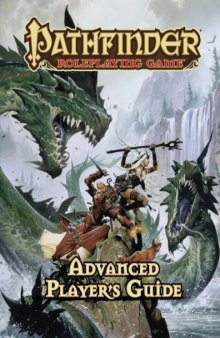 Pathfinder Roleplaying Game: Advanced Players Guide