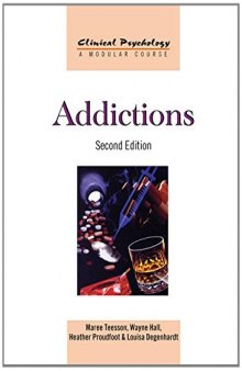 Addictions (Clinical Psychology: A Modular Course)