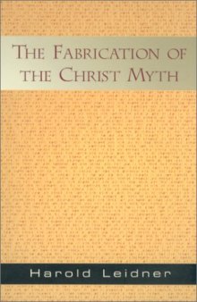 The fabrication of the Christ myth
