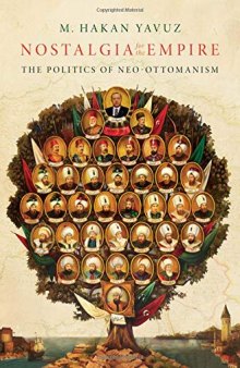 Nostalgia for the Empire: The Politics of Neo-Ottomanism