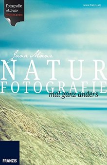 Naturfotografie mal ganz anders: Fotografie al dente