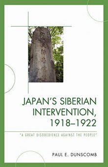 Japan’s Siberian Intervention, 1918–1922