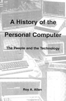 A History Of The Personal Computer: The People And The Technology