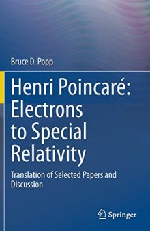 Henri Poincaré: Electrons to Special Relativity: Translation of Selected Papers and Discussion
