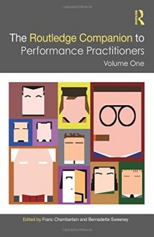 The Routledge Companion to Performance Practitioners: Volume One