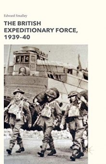 The British Expeditionary Force, 1939-40