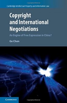Copyright And International Negotiations: An Engine Of Free Expression In China?