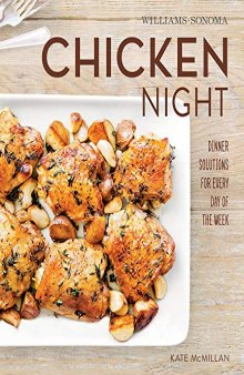 Chicken Night Dinner Solutions for Every Day of the Week