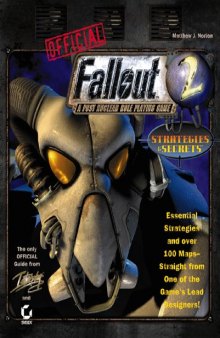 Official Fallout 2: A Post Nuclear Role Playing Game : Strategies & Secrets
