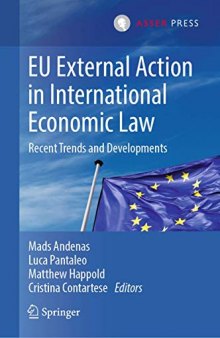 EU External Action In International Economic Law: Recent Trends And Developments