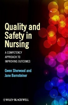 Quality and Safety in Nursing: A Competency Approach to Improving Outcomes