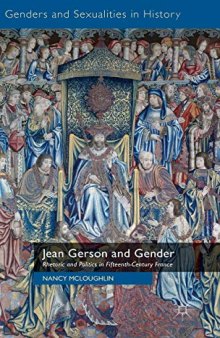 Jean Gerson and Gender: Rhetoric and Politics in Fifteenth-Century France