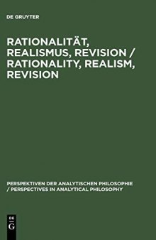 Rationalität, Realismus, Revision / Rationality, Realism, Revision