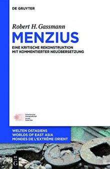 Menzius · Eine kritische Rekonstruktion mit kommentierter Neuübersetzung - Band 1 Spurensicherung und Übersetzung