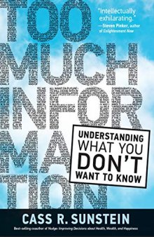 Too Much Information: Understanding what you don’t want to know
