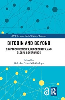 Bitcoin And Beyond: Cryptocurrencies, Blockchains, And Global Governance