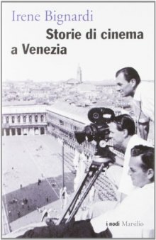 Storie di cinema a Venezia